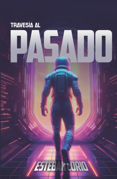 Travesï¿½a al pasado