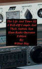 The Day-To-Day Lives Of A Well-Off Couple And Their Autistic Son: Ham Radio Operator Edition