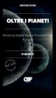 Oltre i Pianeti: Ricerca Della Vita e Prospettive Future