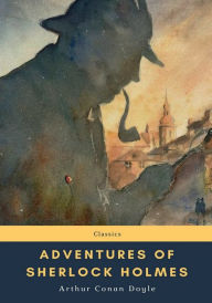 Title: Adventures of Sherlock Holmes, Author: Arthur Conan Doyle