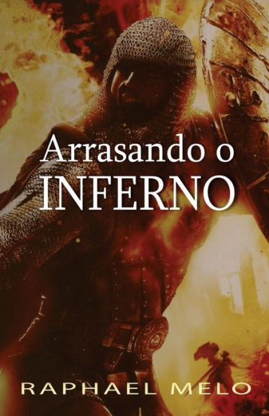 Arrasando o Inferno