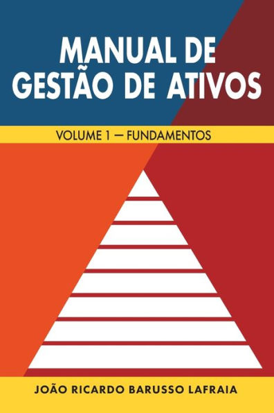 Manual de Gestï¿½o de Ativos: Volume 1 - Fundamentos