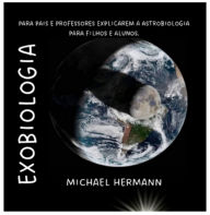 Title: Exobiologia Para Crianças, Author: Michael Hermann