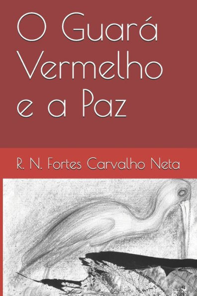 O Guará Vermelho e a Paz
