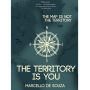 The map is not the territory, the territory is you