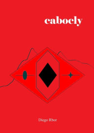Title: Cabocly, Author: Diego Rbor