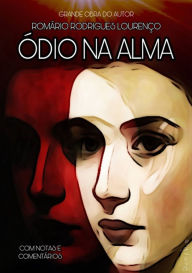 Title: Ódio Na Alma, Author: Romário Rodrigues Lourenço