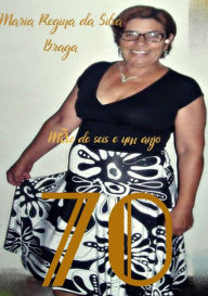 Title: Maria Regina Da Silva Braga, Author: Franco Andrei Braga Gimenes