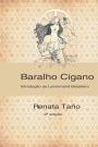 Baralho Cigano: introduÃ¯Â¿Â½Ã¯Â¿Â½o ao Lenormand brasileiro: 2a ediÃ¯Â¿Â½Ã¯Â¿Â½o revisada e ampliada
