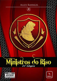 Title: Ministros Do Riso - A 4° Categoria, Author: Allex Ranngel
