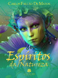 Title: Espíritos da natureza, Author: Carlos Falcão Matos