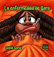 Title: La enfermedad de Sara, Author: Gisele Gama