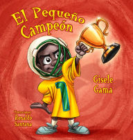 Title: El pequeño campeón, Author: Gisele Gama