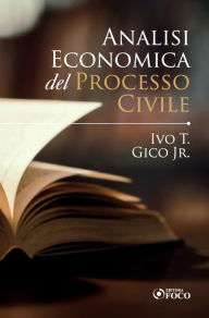 Title: Analisi Economica del Processo Civile, Author: Ivo T. Gico Jr.