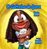 Title: O gatinho de Sara, Author: Gisele Gama