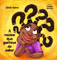 Title: A menina que gostava de saber, Author: Gisele Gama