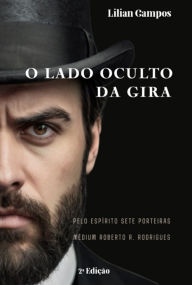 Title: O Lado Oculto Da Gira, Author: Lilian Campos