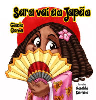 Title: Sara vai ao Japão, Author: Gisele Gama