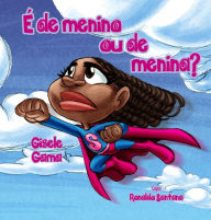 Title: É de menino ou de menina?, Author: Gisele Gama