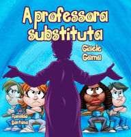 Title: A professora substituta, Author: Gisele Gama