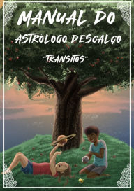 Title: Manual Do Astrólogo Descalço, Author: Daniel Paiva