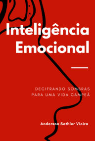 Title: Inteligência Emocional, Author: Anderson Sathler Vieira