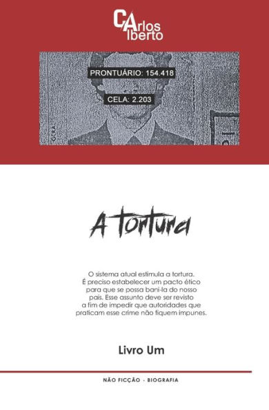 A Tortura: Livro Um