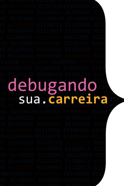 Debugando A Sua Carreira