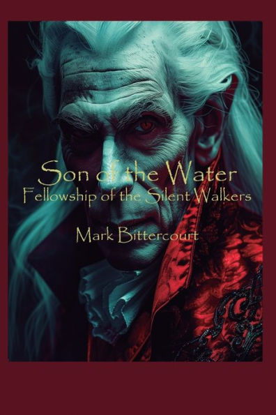 Son of The Water: Fellowship of The Silent Walkers