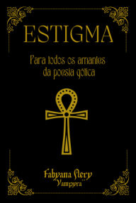 Title: Estigma, Author: Fabiana Nery 