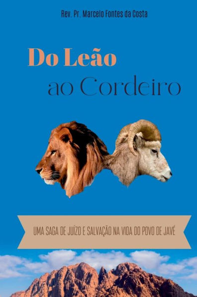 Do Leï¿½o Ao Cordeiro