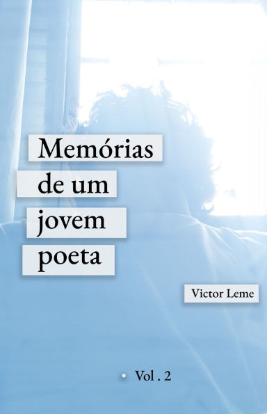 Memï¿½rias de um jovem poeta - Vol. 2: Crise dos 20