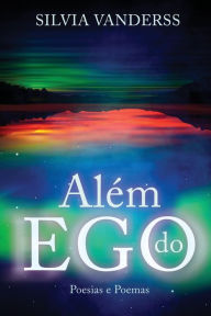 Title: Além do Ego, Author: Carla Santos