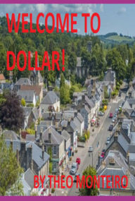 Title: Welcome To Dollar, Author: Theobaldo Vieira Monteiro
