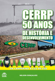 Title: Cerrp: 50 Anos De História E Desenvolvimento, Author: Nelson Gonçalves