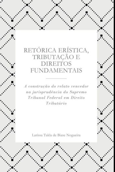 Retï¿½rica Erï¿½stica, Tributaï¿½ï¿½o E Direitos Fundamentais