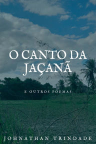 Title: O Canto Da Jaï¿½anï¿½, Author: Silva Johnathan