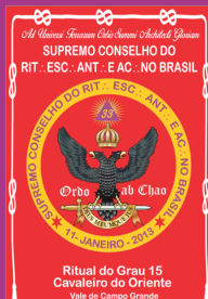 Title: Ritual Do Grau 15 Cavaleiro Do Oriente, Author: Antonio Fernandes Teixeira Francisco Carlos E Campos