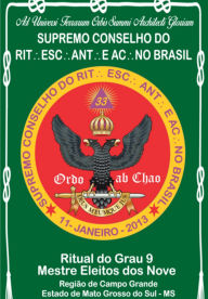 Title: Ritual Do Grau 9 Mestre Eleito Dos Nove, Author: Antonio Fernandes Teixeira Francisco Carlos E Campos