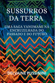 Title: Sussurros Da Terra:, Author: Delvaine Pussinini