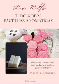 Title: Wax Melts, Author: Luiza Helena Schneider