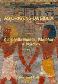 Title: As Origens Da Bíblia, Author: Dener José Datti