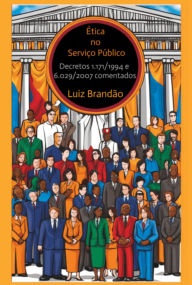 Title: Ética No Serviço Público, Author: Luiz Brandão