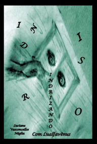 Title: Indrizando, Author: Luciane Vasconcellos Néglia