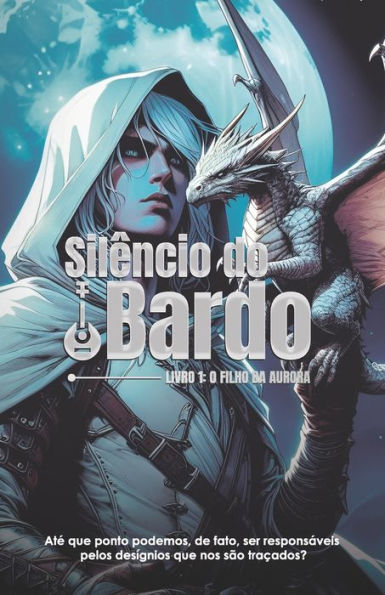 Silï¿½ncio do Bardo: O Filho da Aurora