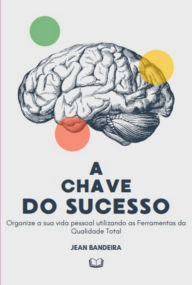 Title: A Chave Do Sucesso, Author: Jean Bandeira