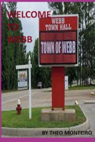 Title: Welcome To Webb!, Author: Theobaldo Vieira Monteiro