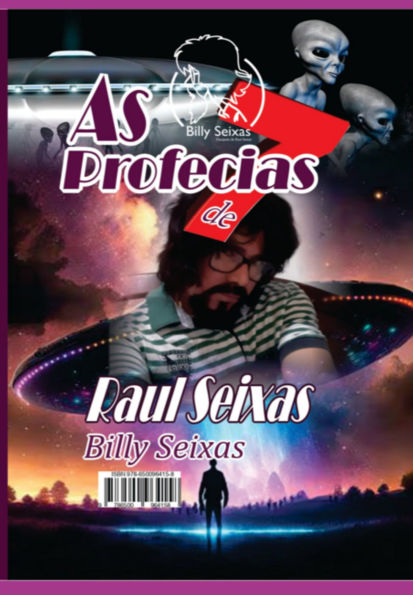 As 7 Profecias De Raul Seixas