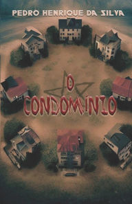 Title: O Condomï¿½nio, Author: Pedro Henrique Da Silva