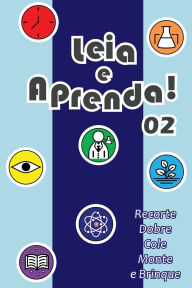 Title: Leia e Aprenda! 02: recorte, dobre, cole, monte e brinque, Author: Davi Campoy Lino
